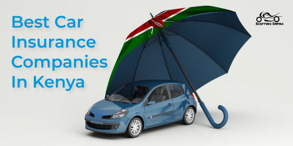Best Car Insurance Companies in Kenya