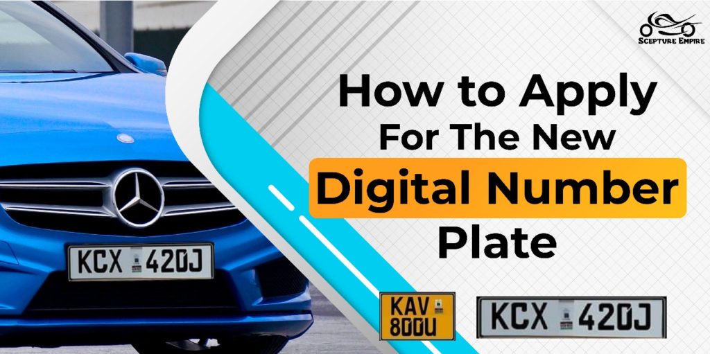 How to apply for the new Number plate in Kenya