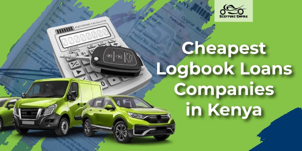 Cheapest Logbook Loans Companies in Kenya